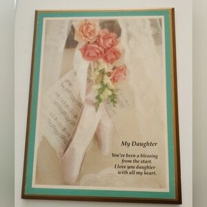 Roses and Ballet Toe Shoes Wall Plaque for Daughter